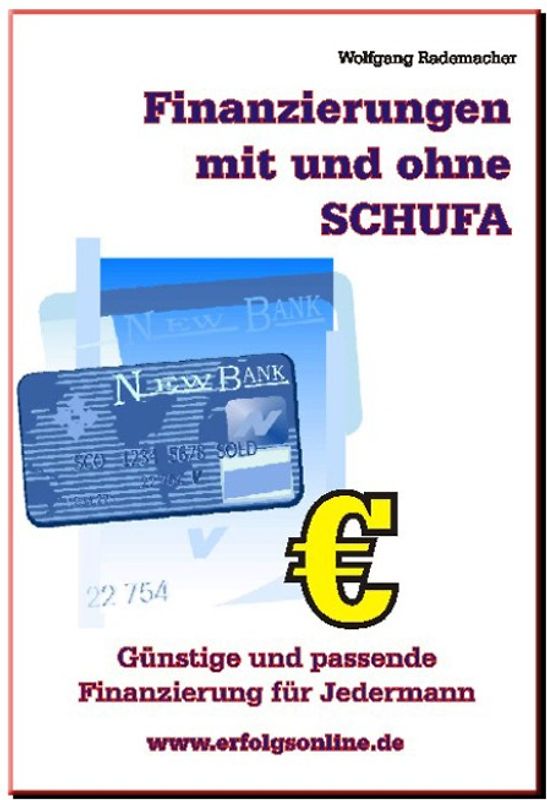 Finanzierungen mit und ohne SCHUFA