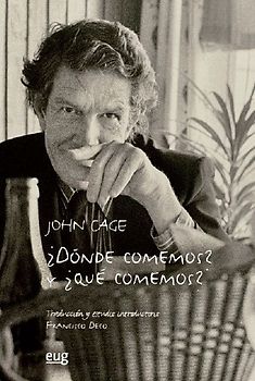 ¿Dónde comemos? y ¿y qué comemos? : 38 variaciones sobre un tema de Alison Knowles, seguido de Diario : cómo mejorar el mundo (sólo conseguirás empeorarlo), 1965