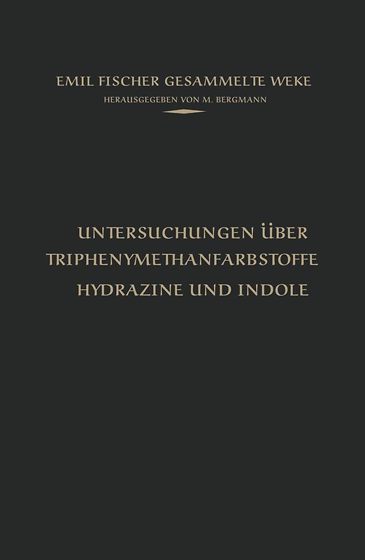 Untersuchungen über Triphenylmethanfarbstoffe Hydrazine und Indole