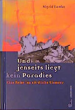 Und jenseits liegt kein Paradies