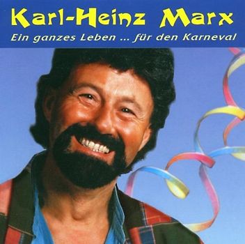 Karl-Heinz Marx - Ein Ganzes Leben...für Den Ka