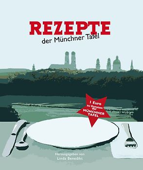 Rezepte der Münchner Tafel