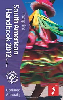 South American Handbook 2012 (Footprint South American Handbook)