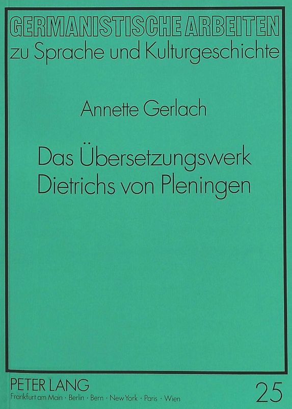 Das Übersetzungswerk Dietrichs von Pleningen