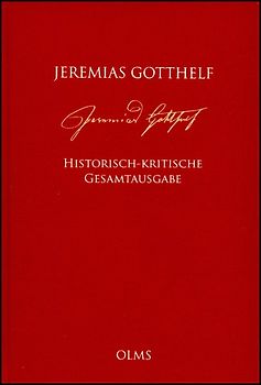 Jeremias Gotthelf: Historisch-kritische Gesamtausgabe (HKG)