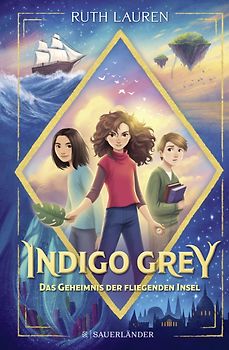 Indigo Grey – Das Geheimnis der fliegenden Insel