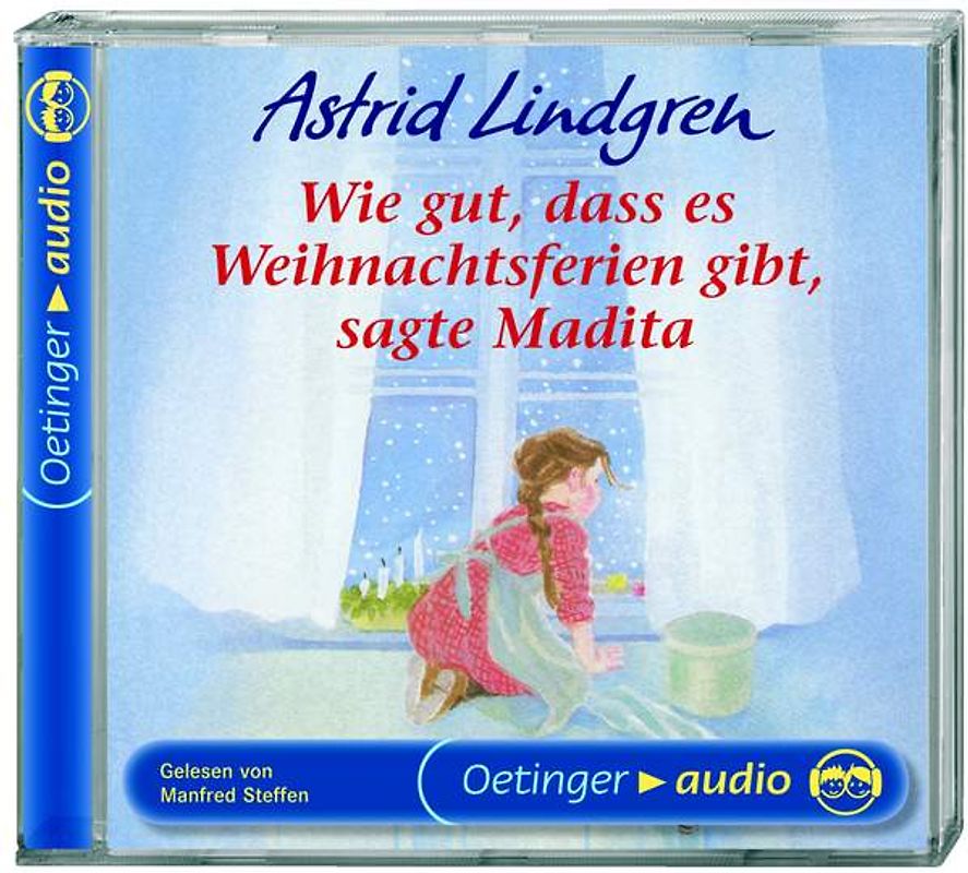 Wie gut, dass es Weihnachtsferien gibt, sagte Madita. Hörbuchklassiker