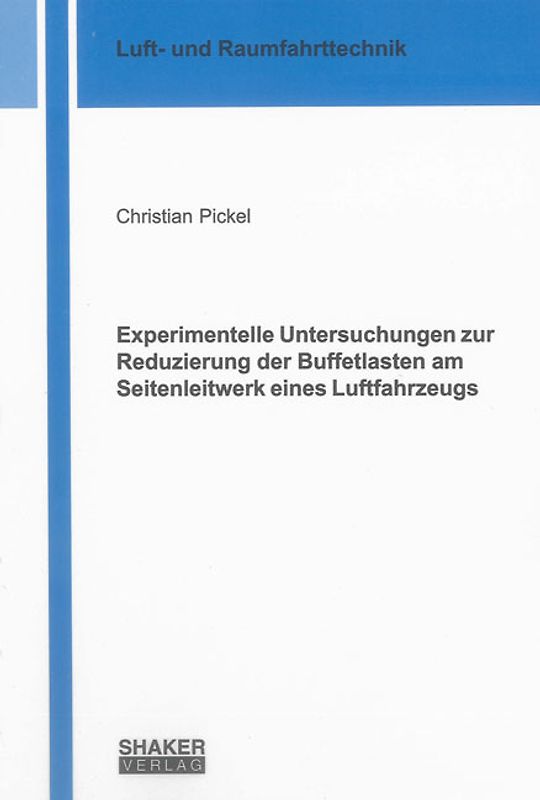Experimentelle Untersuchungen zur Reduzierung der Buffetlasten am Seitenleitwerk eines Luftfahrzeugs