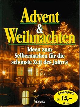 Advent und Weihnachten. Das grosse Hausbuch für die ganze Familie