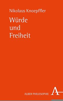 Würde und Freiheit
