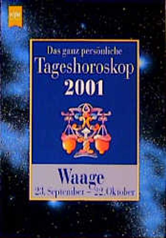 Das ganz persönliche Tageshoroskop 2001 - Waage