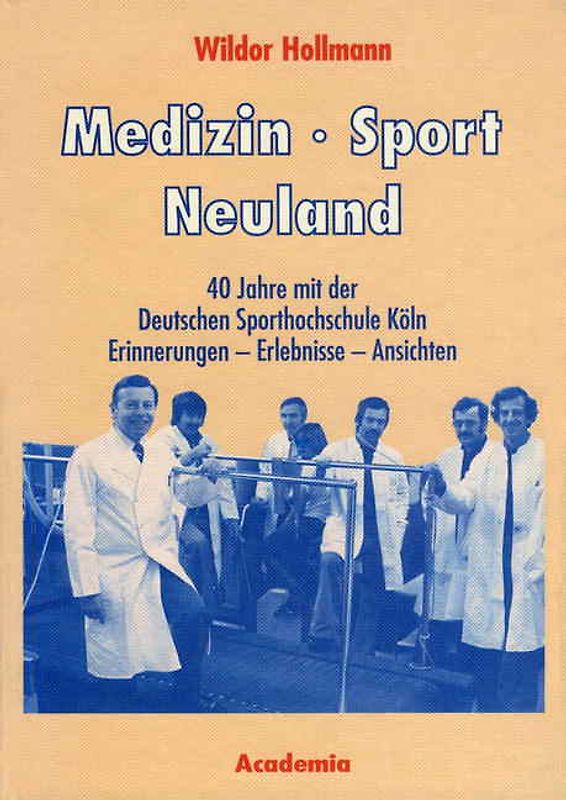 Medizin - Sport - Neuland. 2. Auflage