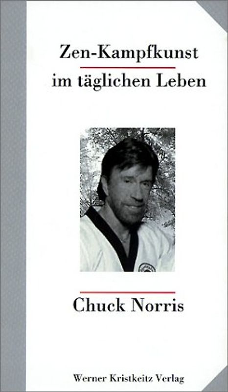 Zen-Kampfkunst im täglichen Leben. Entdecke die verborgene Kraft in dir