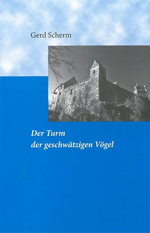 Der Turm der geschwätzigen Vögel