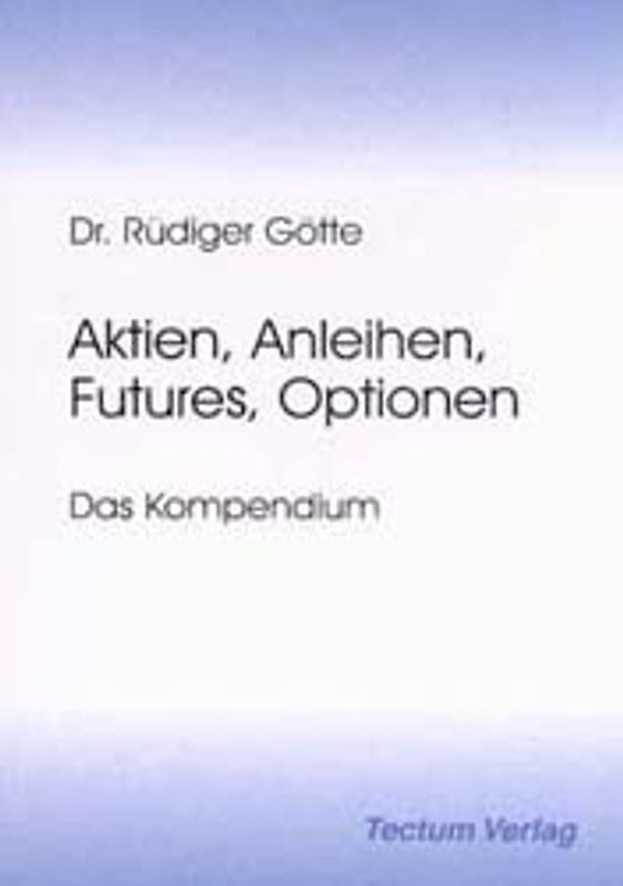 Aktien, Anleihen, Futures, Optionen