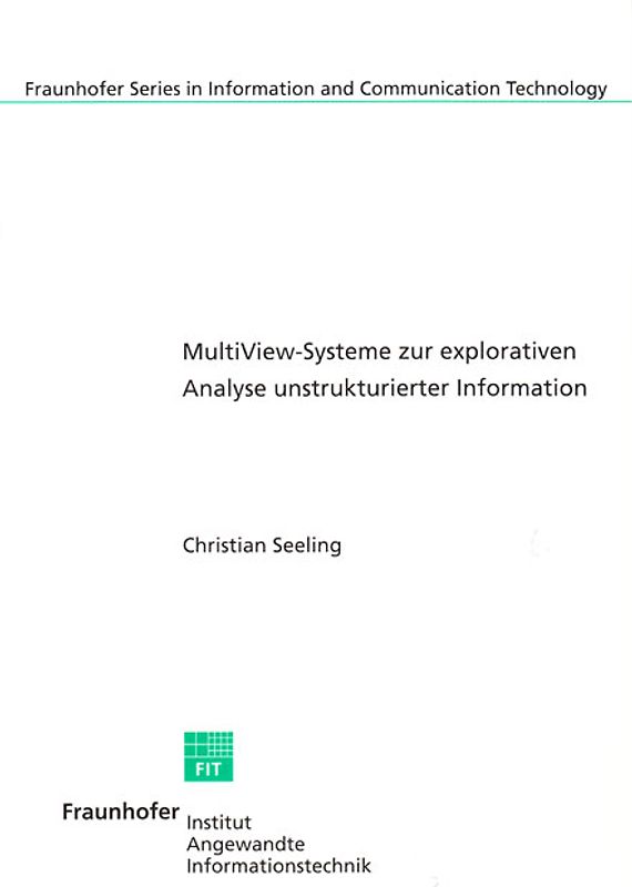 MultiView-Systeme zur explorativen Analyse unstrukturierter Information