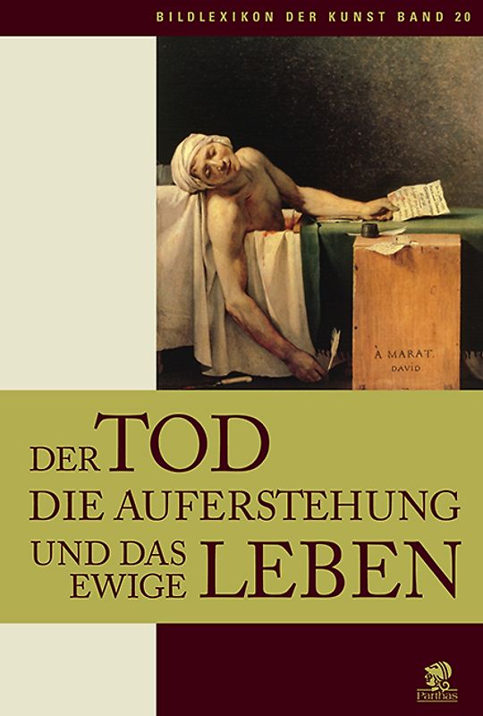Bildlexikon der Kunst / Der Tod, die Auferstehung und das ewige Leben