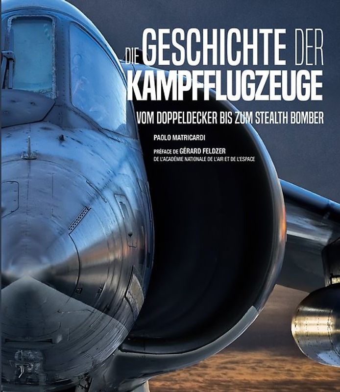 Die Geschichte der Kampfflugzeuge