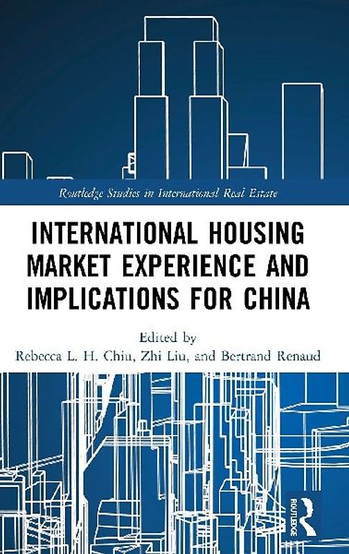 International Housing Market Experience and Implications for China