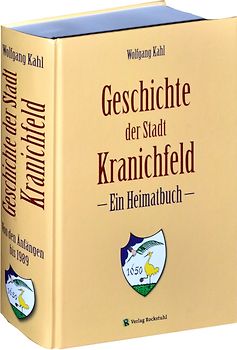 Geschichte der Stadt Kranichfeld in Thüringen – Ein Heimatbuch