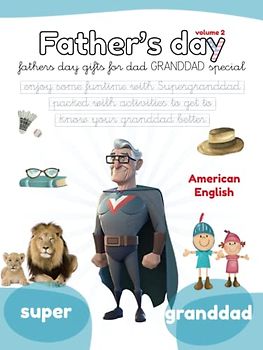FATHER'S DAY: Fathers day gifts for dad, GRANDDAD special. Enjoy some funtime with Superdad packed with activities to get to know your dad better. Activity books for kids (Lola Pirindola)