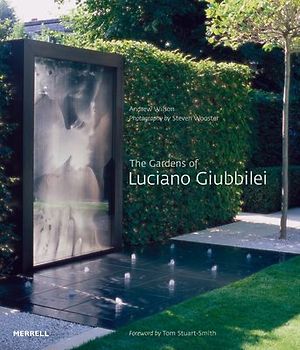 The Gardens of Luciano Giubbilei