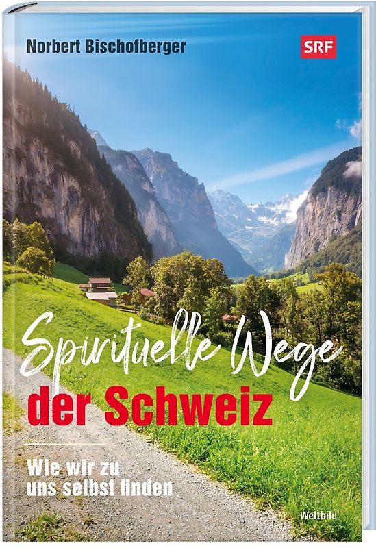 Spirituelle Wege der Schweiz