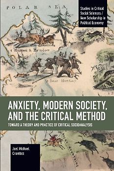 Anxiety, Modern Society, and the Critical Method