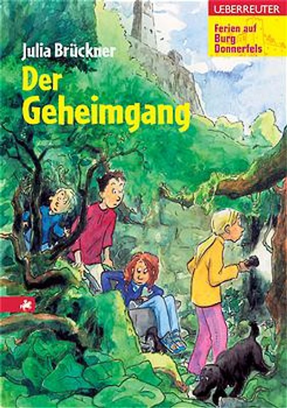 Der Geheimgang. Ferien auf Burg Donnerfels. Band 1