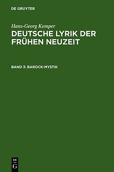 Hans-Georg Kemper: Deutsche Lyrik der frühen Neuzeit / Barock-Mystik