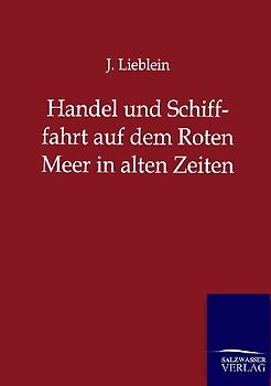 Handel und Schifffahrt auf dem Roten Meer in alten Zeiten