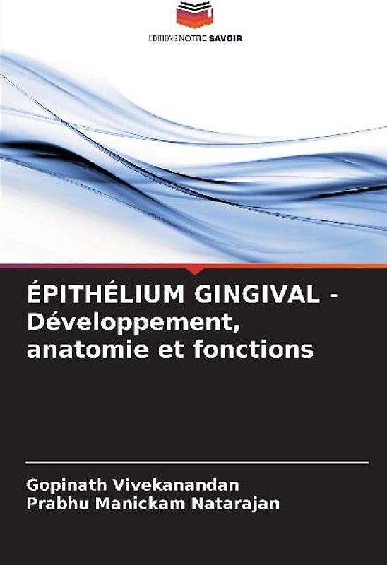 ÉPITHÉLIUM GINGIVAL - Développement, anatomie et fonctions
