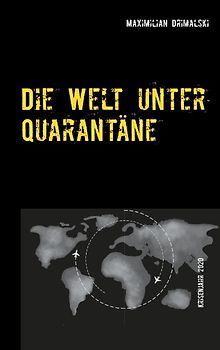 Die Welt unter Quarantäne