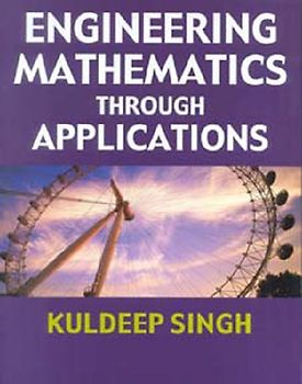 Engineering Mathematics Through Applications