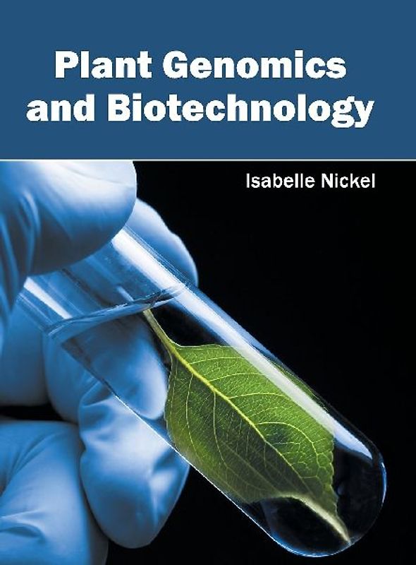 Plant Genomics and Biotechnology
