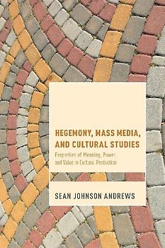 Hegemony, Mass Media and Cultural Studies