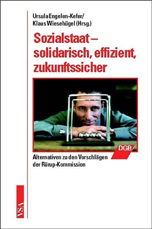 Sozialstaat – solidarisch, effizient, zukunftssicher