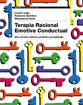Terapia racional emotiva conductual : una versión teórico-práctica actualizada