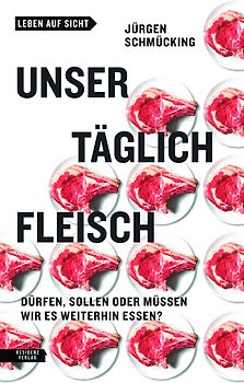 Unser täglich Fleisch