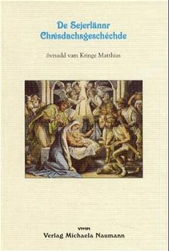 De Sejerlännr Chrèsdachsgeschèchde