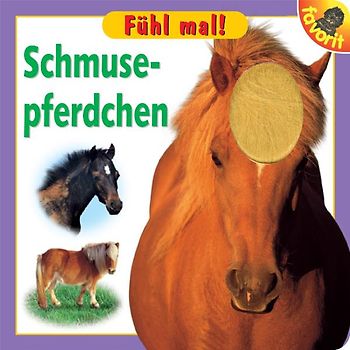 Fühl mal! Schmusepferdchen