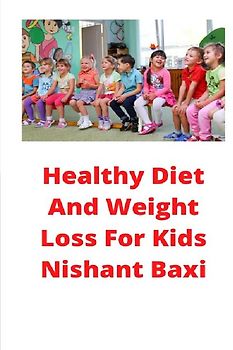 Healthy Diet And Weight Loss For Kids