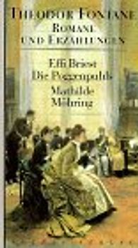 Romane und Erzählungen / Effi Briest. Die Poggenpuhls. Mathilde Möhring