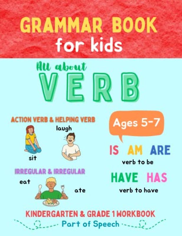 Grammar Book for Kids - All about VERB - Kindergarten & 1st Grade Workbook: Part of Speech