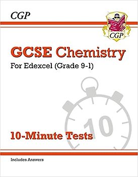 GCSE Chemistry: Edexcel 10-Minute Tests (includes answers)