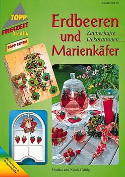 Erdbeeren & Marienkäfer. Dekorationen im Materialmix