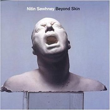 Nitin Sawhney - Beyond Skin
