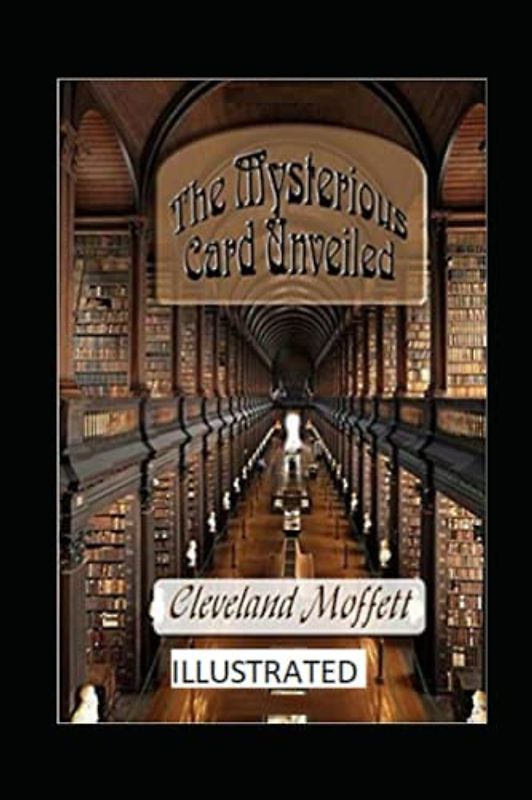The Mysterious Card Unveiled Illustrated