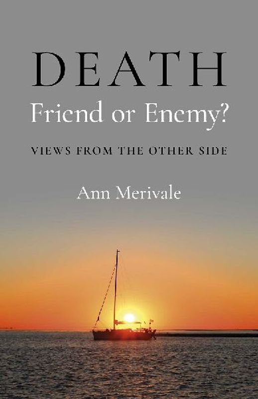 Death: Friend or Enemy?