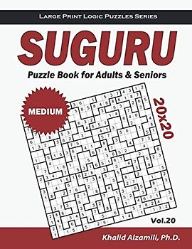 Suguru Puzzle Book for Adults & Seniors: 100 Medium (20x20) Suguru Puzzles (Large Print Logic Puzzles Series)